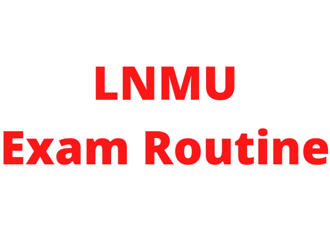 LNMU Exam Routine 2021: Mithila University BA/B.Sc/B.Com Part 1, 2, 3 Exam Timetable 6